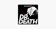 ‎Dr. Death on Apple Podcasts