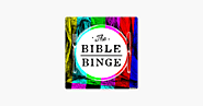 The Bible Binge The Popcast Media Group LLC