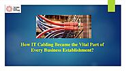 How IT Cabling Became the Vital Part of Every Business Establishment?