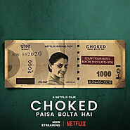 Choked: Paisa Bolta Hai (2020) movie review.