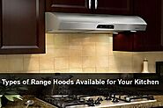 What Are the Different Kinds of Range Hoods?