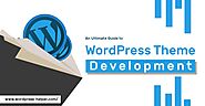 An Ultimate Guide to WordPress Theme Development