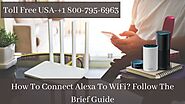 How to Connect Alexa to WiFi 1-8007956963 Connect Amazon Echo to WiFi -Call Now