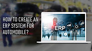 Complete Guide to Build ERP Software for Automobile Sector