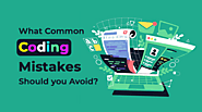 What Common Coding Mistakes Should you Avoid?