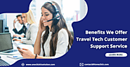 Benefits of Travel Tech Customer Support Solution for Travel Industry