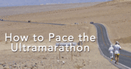 How Do You Pace the Ultramarathon?