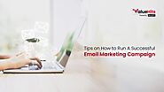 Tips on How to Run A Successful Email Marketing Campaign | ValueHits