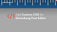 Add Custom CSS to WordPress 5.0 Admin for Post Editor « RainaStudio