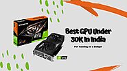 The Best GPU Under 30K - 2020 - Benchmarks