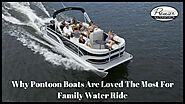 Why Pontoon Boats Are Loved the Most for Family Water Ride | Premier Watersports