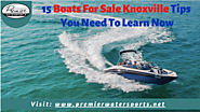 15 Boats For Sale Knoxville Tips You Need To Learn Now