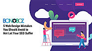 5 Web Design Mistakes You Should Avoid to Not Let Your SEO Suffer- Bonoboz.in