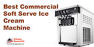 10 Best Commercial Soft Serve Ice Cream Machine