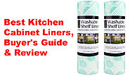 Top 10 Best Kitchen Cabinet Liners | Buyer's Guide & Review