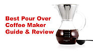 Best Pour Over Coffee Maker Guide & Review