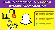 8 Best Methods to take screenshot on snapchat without them knowing