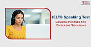 IELTS Speaking Test: Common Phrases for Different Situations | eBritish IELTS | eBRITISH IELTS