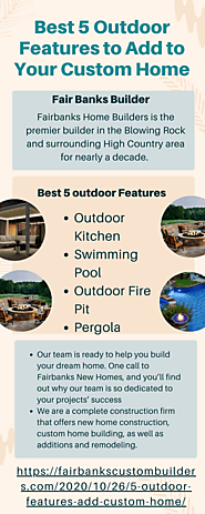Best 5 Outdoor Features to Add to Your Custom Home