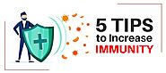 5 Tips to Increase Immunity