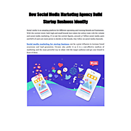 How Social Media Marketing Agency Build Startup Business Identity