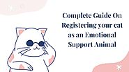PPT - Complete Guide On registering your cat as an emotional support animal PowerPoint Presentation - ID:9924503