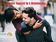 EXPLORE YOURSELF IN A RELATIONSHIP