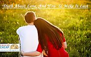 Truth About Love, And How To Make It Last