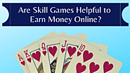 Are Skill Online Gaming Helpful to Earn Money Online?