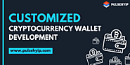 Benefits of Cryptocurrency Wallet Development |Crypto Wallet | Pulsehyip