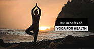 The Benefits of Yoga for Health in 2020 - Trend Around US