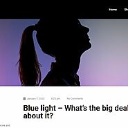 Blue light – What’s the big deal about it? – IONIA AZURÉ AG