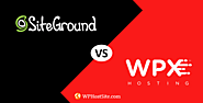 SiteGround vs WPX Hosting Comparison 2020