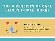 Top 6 Benefits of Cafe Blinds in Melbourne - Price Right Curtains and Blinds