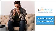 Ways to Manage Common Allergies - Life Pharmacy