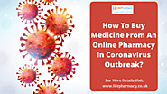 How To Buy Medicine From An Online Pharmacy In Coronavirus Outbreak?