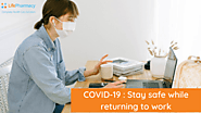 COVID-19: Tips to stay safe while returning to work