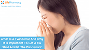What is a Twindemic and Why it is important to get a flu shot amidst the Pandemic?