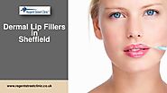 Find Dermal Lip Filler Treatment in Sheffield, UK