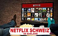 Netflix Schweiz: So empfangen Sie das Schweizer Netflix auch im Ausland.
