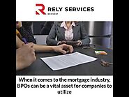 The Role of BPO Companies in The Mortgage Industry