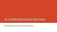 PPT - Top Notch Air Conditioning Services Near Dubai PowerPoint Presentation - ID:10012333