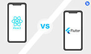 Flutter Vs React Native: Which One to Choose For Your App