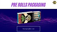 Pre Rolls Packaging