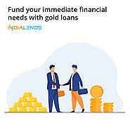 Fund your immediate financial needs with gold loans