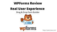 WPForms Review - Unbiased User Review - CyberNaira