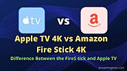 What Is The Difference Between The Fire Stick And Apple TV? 2020
