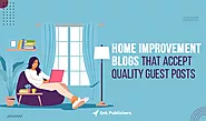 Home Decor Blogs That Accept Quality Guest Posts