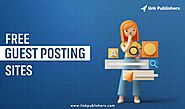 500+ Free Guest Posting Sites List in 2023