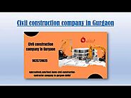 Civil Construction Company in Gurgaon